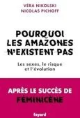 Pourquoi les Amazones n'existent pas