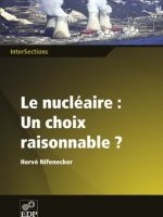 Le nucléaire : un choix raisonnable ?