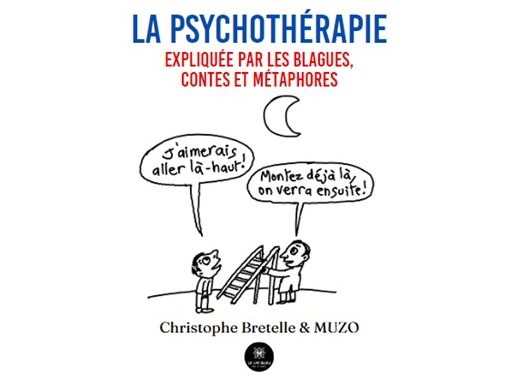 La psychothérapie expliquée par les blagues, contes et métaphores