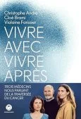 Vivre avec, vivre après
