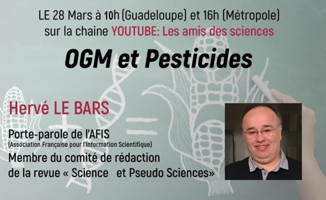 [Dimanche 28 mars 2021 - en direct sur Youtube] OGM et Pesticides