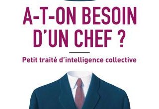 A-t-on besoin d'un chef ?