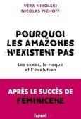 Pourquoi les Amazones n'existent pas